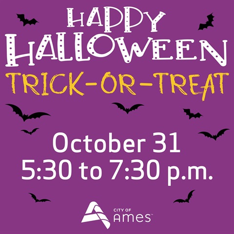 Trick or treat October 31 5:30 to 7:30 p.m.