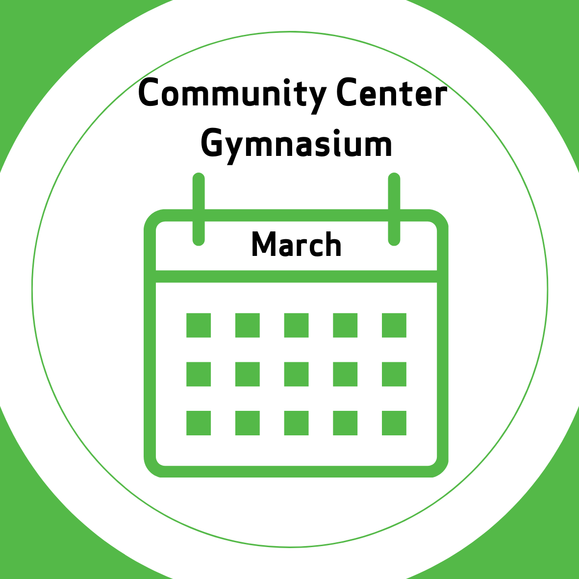 March Community Center Gymnasium Calendar