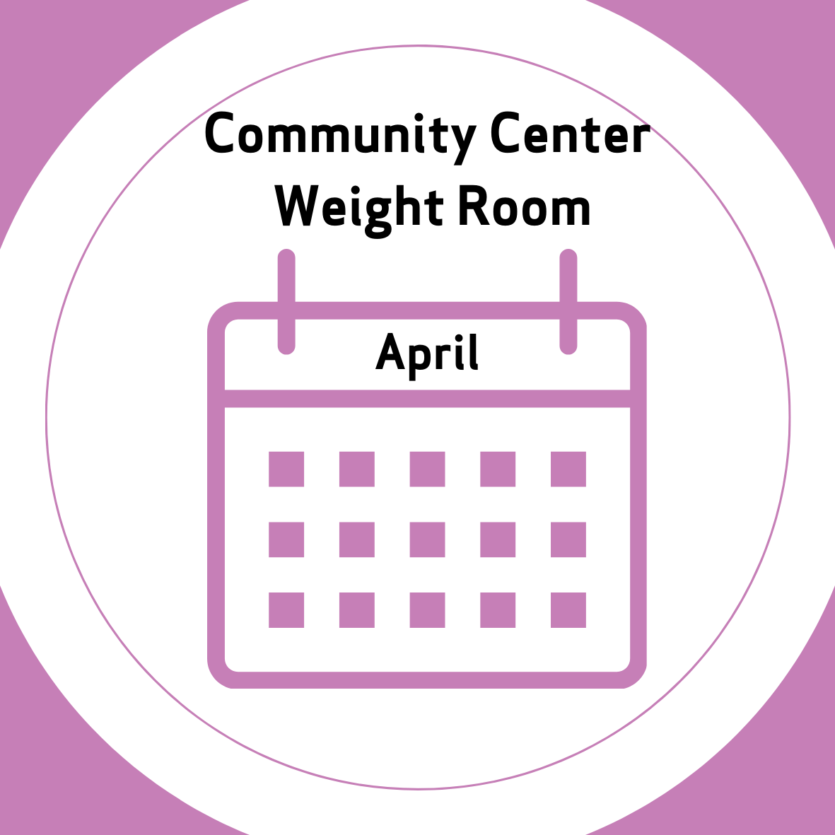 Community Center Weight Room April Calendar